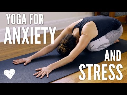 Yoga For Anxiety and Stress Yoga For Anxiety and Stress