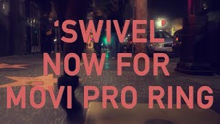 'Swivel' for MōVI Pro