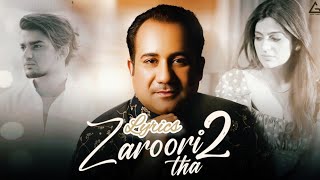 Zaroori Tha 2 (Official Lyrics) Rahat Fateh Ali Khan | Vishal Pandey | Aliya Hamidi | Vikas Singh