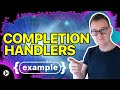 Swift Completion Handler (Step By Step)