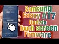 Samsung Galaxy A17 5G Update the Touch screen Firmware Increases the Performance & Responsiveness
