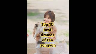 top 10 dramas of tan songyun💜#bestcdramas #tansongyun#cdrama #topcdrama