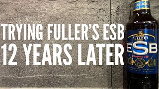 Fuller's ESB Review , Reviewing Fuller's ESB 12 Years Later , Fuller's Smith \u0026 Turner