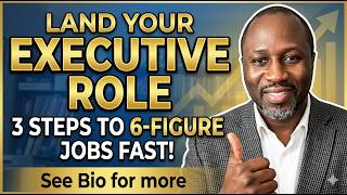 Land Your Executive Role 3 Steps to 6 Figure Jobs Fast! See Bio for more.