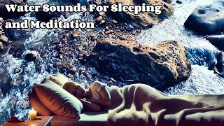 Flowing Water Relaxation | Clear Your Mind \u0026 Sleep Peacefully