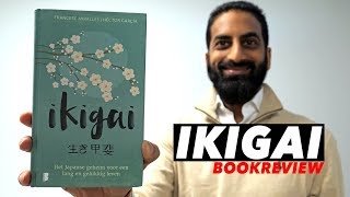 IKIGAI (book review in English) The Japanese secret to a long and happy life