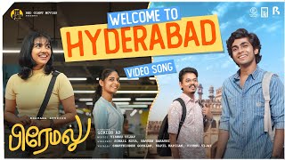 Welcome To Hyderabad Video Song | Premalu Tamil | Naslen | Mamitha | Girish AD | Red Giant Movies