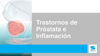 Trastornos de próstata e inflamación