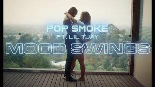 POP SMOKE - MOOD SWINGS ft. Lil Tjay (Official Video)