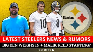 Big Ben WEIGHS IN On Steelers Starting Quarterback + Practice Squad & Alex Highsmith vs. Malik Reed