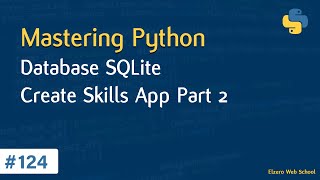 Learn Python in Arabic #124 - Databases - SQLite Create Skills App Part 2