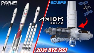 Building The Axiom Space Station Launch To End Of ISS Mission In Spaceflight Simulator