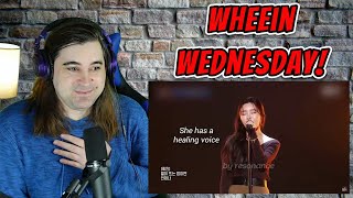 Wheein Wednesday!!!  Reacting to 