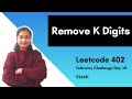 Remove K Digits | Leetcode 402 | Day-18 | Stack