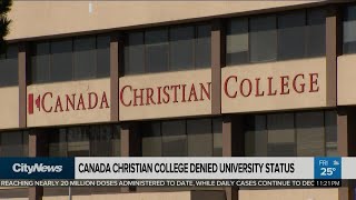 Canada Christian College denied university status