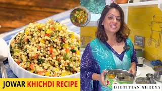 Jowar Dalia Recipe -Dietitian Shreya