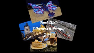 72 heures à Prague...Noël 2024...Jour 2