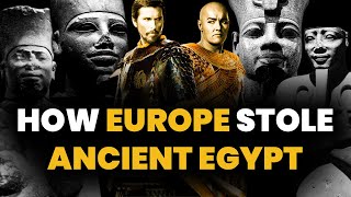 How Europe Stole Ancient Egypt | Mini Documentary