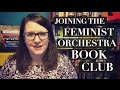 I'm Joining the Feminist Orchestra Book Club