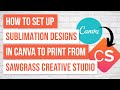 🤩How to Set Up Sublimation Designs in Canva to Print from Sawgrass Creative Studio