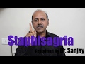 Dignified Staphisagria Explained by Dr.Sanjay