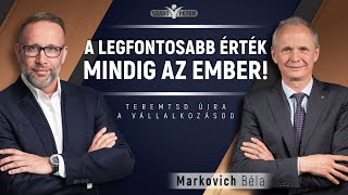 A legfontosabb érték mindig az ember! - Markovich Béla és Szabó Péter beszélgetése