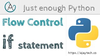 Python Flow Control - if statement | Just enough Python