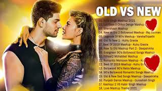 New Hindi Song 2022 💖 Top Old Vs New Bollywood Mashup Songs 2022💖