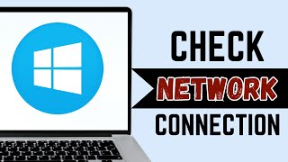 How To Check Network Connection Tutorial