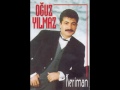 oguz yilmaz keriman birsen eskimessin gonlumde