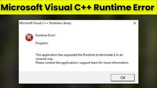 Fix Microsoft Visual C++ Runtime Library Error In Windows 11 / 10  - 2022