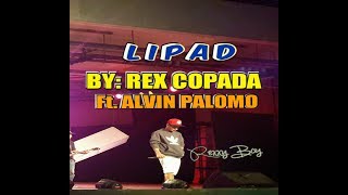 LIPAD BY: REXXYBOY FT. ALVINPALOMO