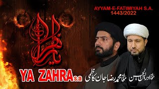 Ya Zahra (S.A.) | Ayam e Fatmiya Noha 2022