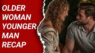 OLDER WOMAN love affair with a YOUNGER MAN | their AGE GAP RELATIONSHIP MOVIE RECAP/ MOVIE EXPLAiNED