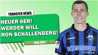 Neuer 6ER! Werder will RON SCHALLENBERG !