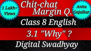 Chit-Chat Class 8 English 3.1 why । 8th English 3.1 । chit chat 8th English 3.1 । std 8 English 3.1