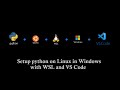 Setup python on Linux in Windows using WSL and VS Code