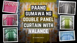 Paano Gumawa ng Double Panel Curtain with Valance (Tutorial Tagalog)