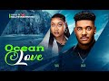 OCEAN LOVE - Chidi Dike, Faith Duke 2024 Nigerian Nollywood Romantic Movie