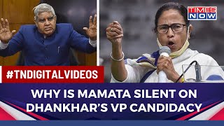 As NDA’s VP Candidate Jagdeep Dhankhar Files Nomination, Why Has Mamata Banerjee Maintained Silence?