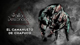 El Camahueto de Chapuco || PAILLACO DESCONOCIDO