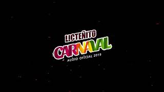 LUISITO EL INVENCIBLE DEL AMOR -LICTEÑITO CARNAVAL 2019-