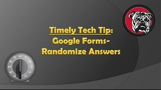 Tech Tip-Google Forms-Randomize Answers