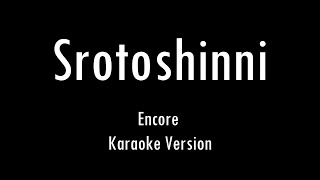Srotoshinni | Encore | Karaoke With Lyrics | Only Guitar Chords...