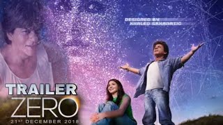 ZERO Trailer Shahrukh Khan, Katrina Kaif, Anushka Sharma, Zero Trailer 2 nov 2018
