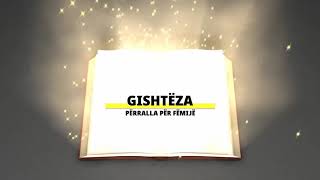 GISHTËZA Përralla për Fëmijë EKidsTV