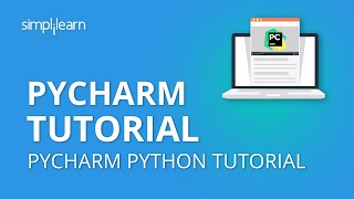 PyCharm Tutorial | PyCharm Python Tutorial | Python Tutorial | Python Programming | Simplilearn