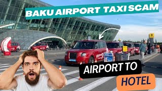 First impression of Baku Azerbaijan | taxi scam at baku Airport | watch this before visiting baku