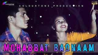 Mohabbat Badnaam - JalRaj | Bewafa Pyar E1 | Sad Love Story | Latest Song | Colourtone Production