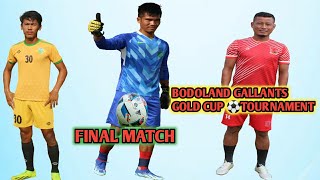 UNITED CHIRANGDUAR FC 🆚 SAWMER SC SHILLONG || FINAL MATCH || BODOLAND GALLANTS GOLD CUP ⚽TOURNAMENT